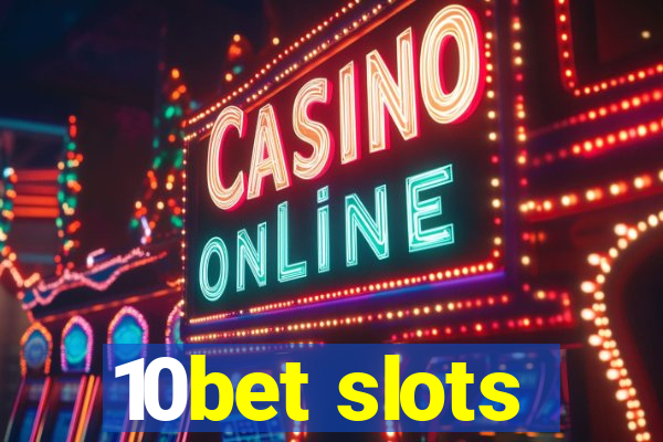 10bet slots